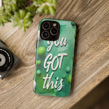 "You Got This (Golf Edition)" Mobile Phone Case