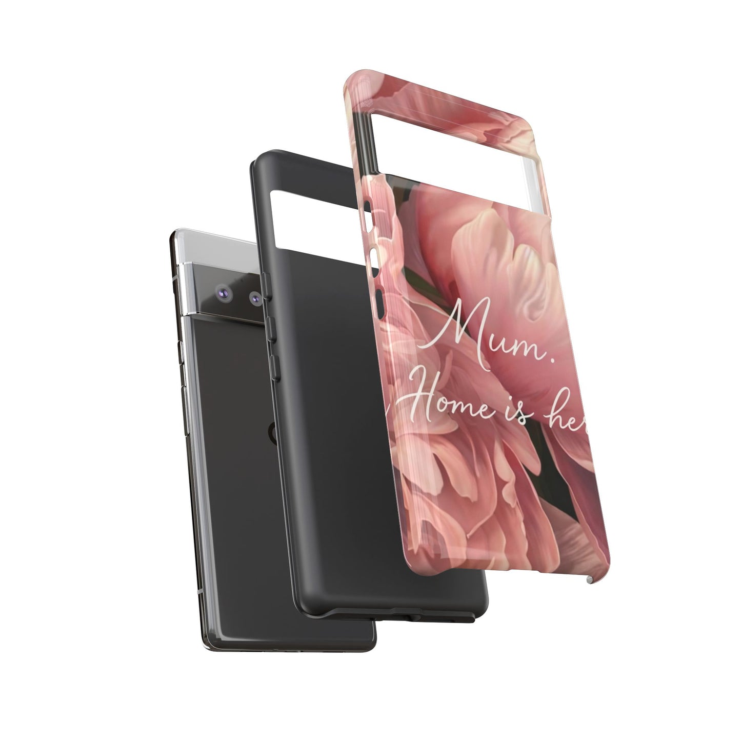 "Mum. Home is Her" Mobile Phone Case