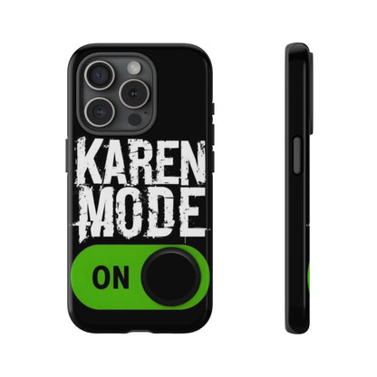 "Karen Mode On" Mobile Phone Case (green)