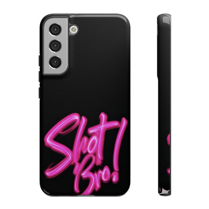 "Shot Bro!" Mobile Phone Case