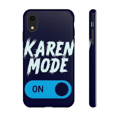 "Karen Mode On" Mobile Phone Case (blue)