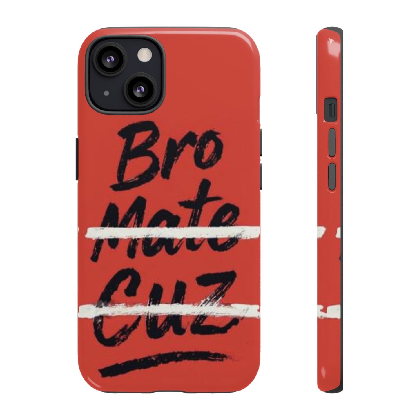 "Bro. Mate. Cuz." Mobile Phone Case