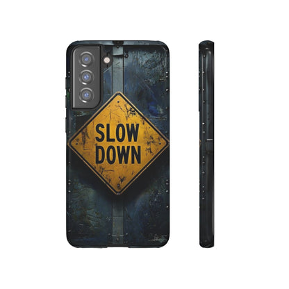 "Slow Down" Mobile Phone Case