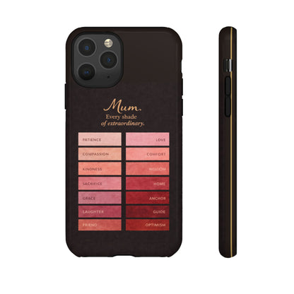 "Every Shade of Extraordinary" Mobile Phone Case (blush)