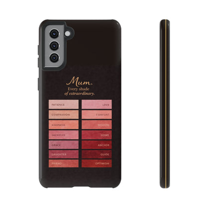 "Every Shade of Extraordinary" Mobile Phone Case (blush)