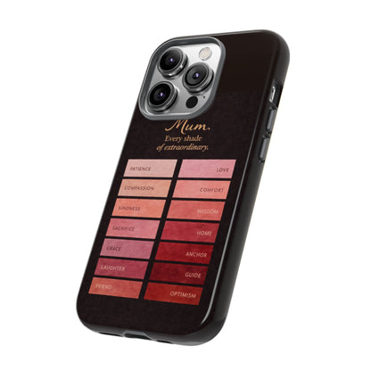 "Every Shade of Extraordinary" Mobile Phone Case (blush)