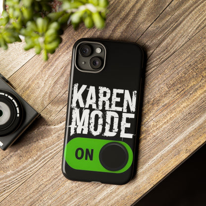 "Karen Mode On" Mobile Phone Case (green)