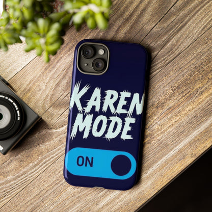"Karen Mode On" Mobile Phone Case (blue)