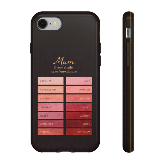 "Every Shade of Extraordinary" Mobile Phone Case (blush)