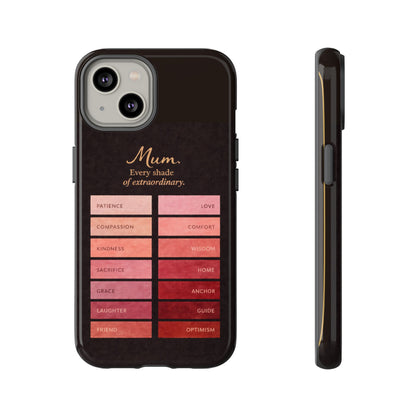 "Every Shade of Extraordinary" Mobile Phone Case (blush)