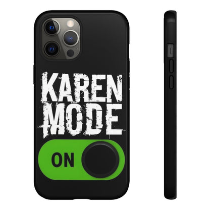 "Karen Mode On" Mobile Phone Case (green)