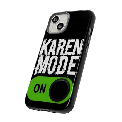 "Karen Mode On" Mobile Phone Case (green)