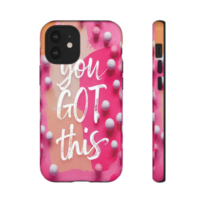 "You got This" (golf edition) Mobile Phone Case (pink)