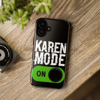 "Karen Mode On" Mobile Phone Case (green)