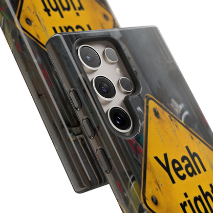 "Yeah, right" Mobile Phone Case