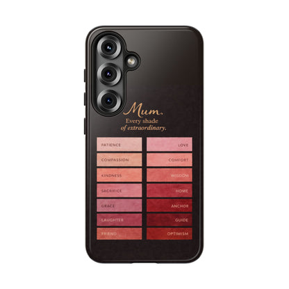 "Every Shade of Extraordinary" Mobile Phone Case (blush)