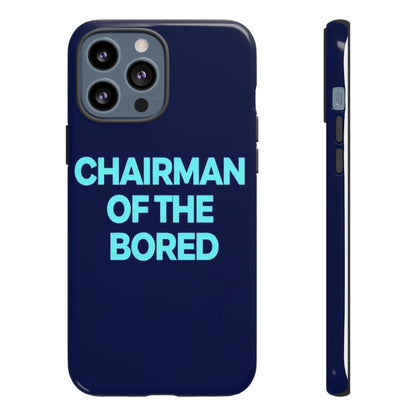 "Chairman of the Bored" Mobile Phone Case