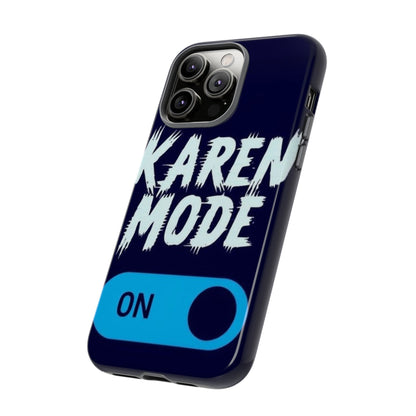 "Karen Mode On" Mobile Phone Case (blue)