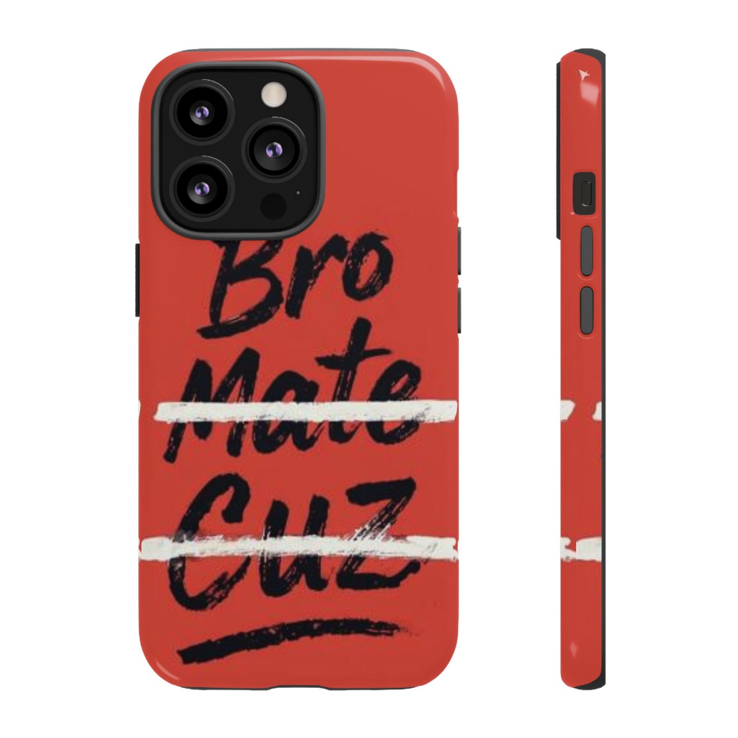 "Bro. Mate. Cuz." Mobile Phone Case