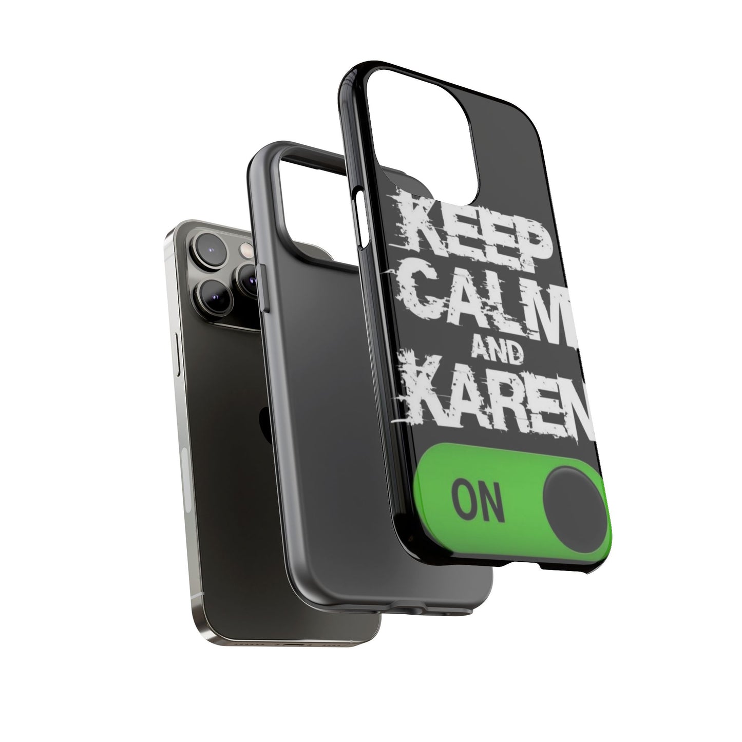 "Keep Calm and Karen On" Mobile Phone Case