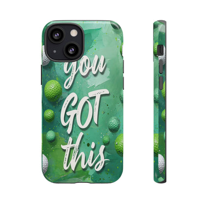"You Got This (Golf Edition)" Mobile Phone Case