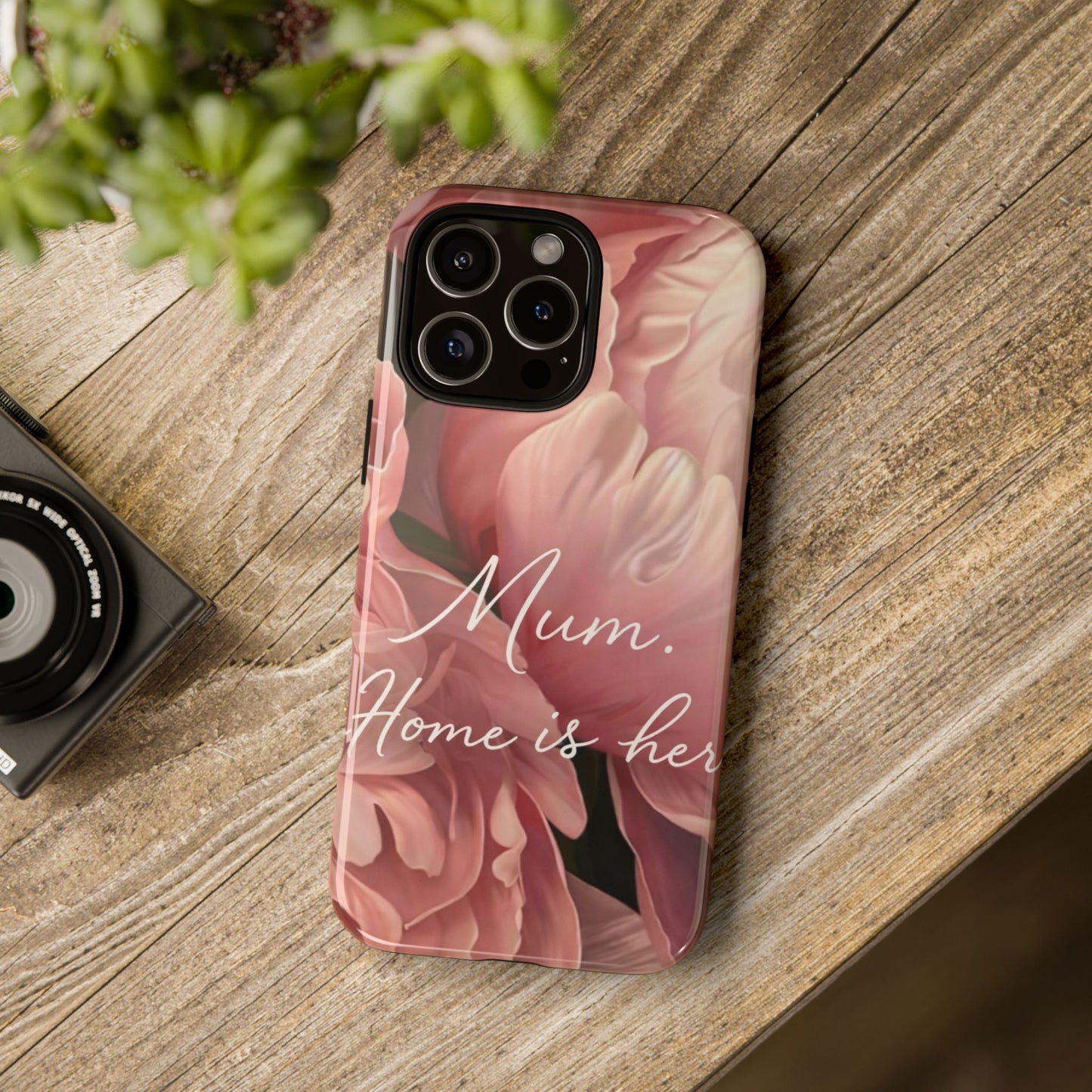 "Mum. Home is Her" Mobile Phone Case
