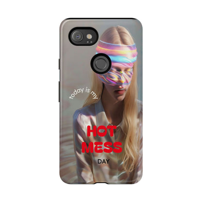 "Today is my Hot Mess Day" Mobile Phone Case