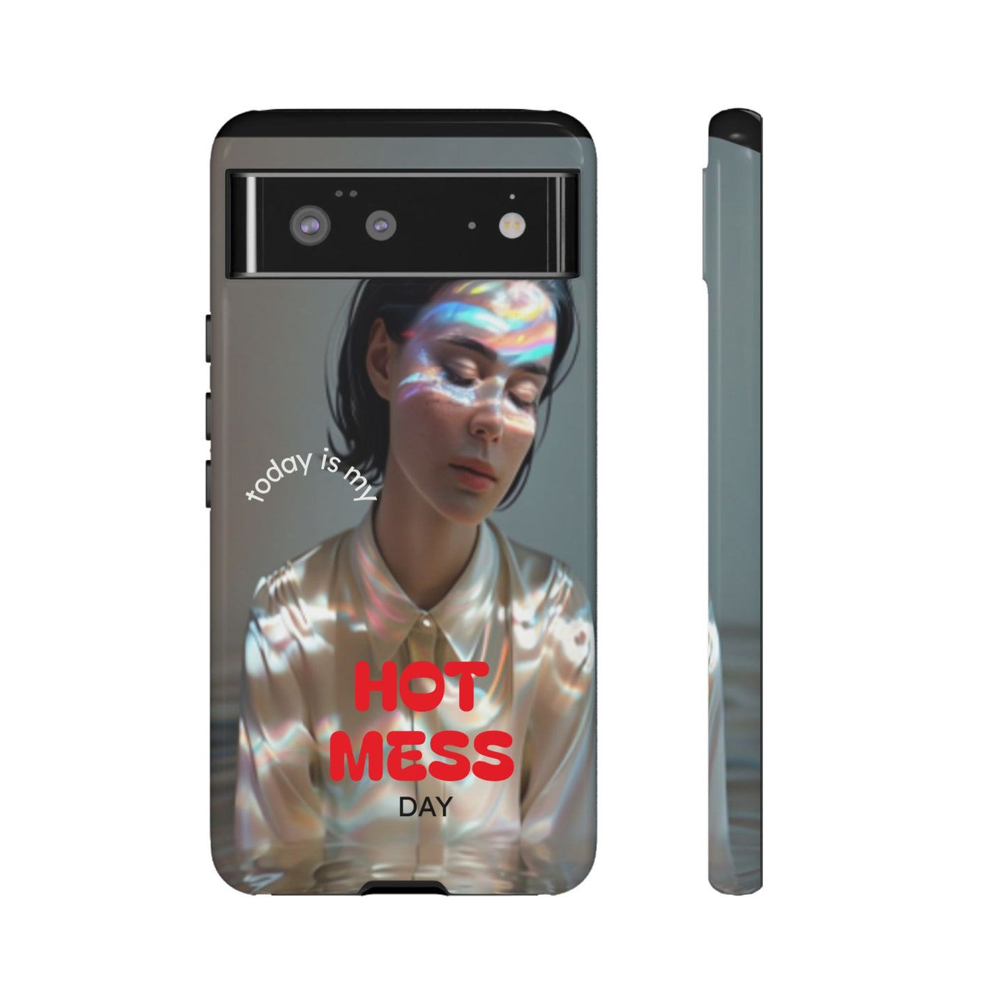 "Hot Mess Day" Mobile Phone Case