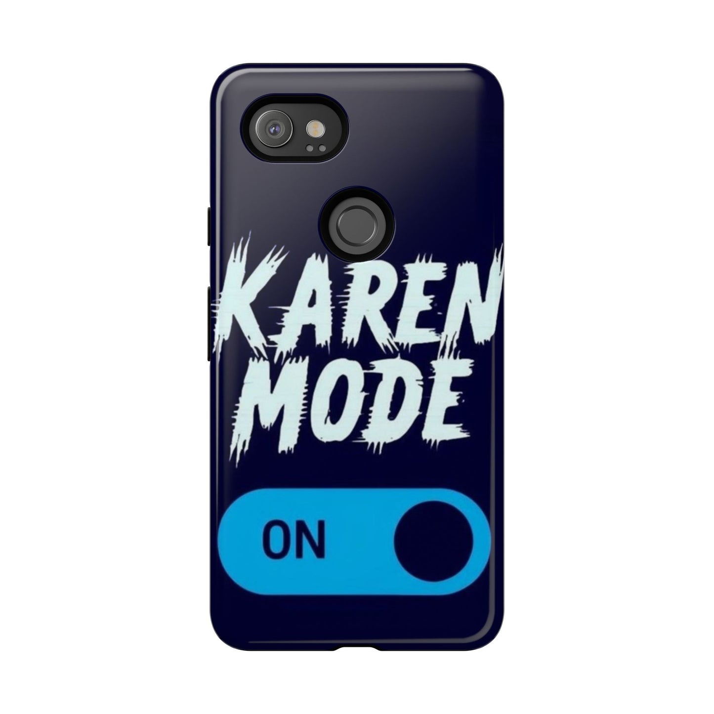 "Karen Mode On" Mobile Phone Case (blue)