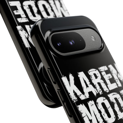 "Karen Mode On" Mobile Phone Case