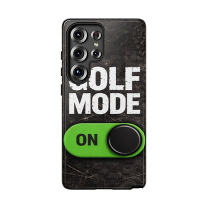 "Golf Mode On" Mobile Phone Case