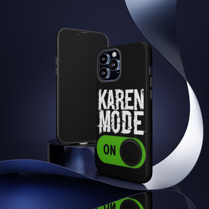 "Karen Mode On" Mobile Phone Case (green)