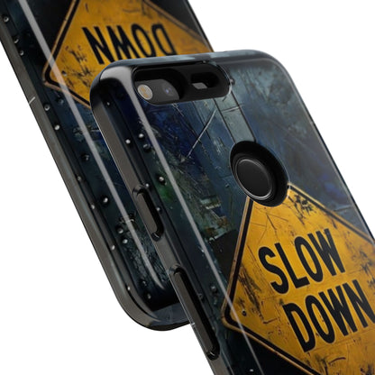 "Slow Down" Mobile Phone Case