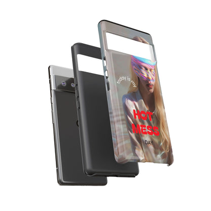 "Today is my Hot Mess Day" Mobile Phone Case