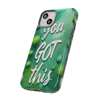 "You Got This (Golf Edition)" Mobile Phone Case