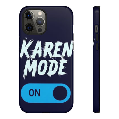 "Karen Mode On" Mobile Phone Case (blue)