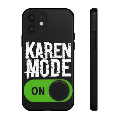 "Karen Mode On" Mobile Phone Case (green)