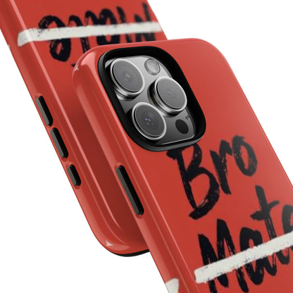 "Bro. Mate. Cuz." Mobile Phone Case