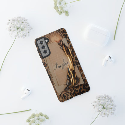 "I Am Fine" Mobile Phone Case