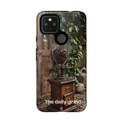 "The Daily Grind" Mobile Phone Case