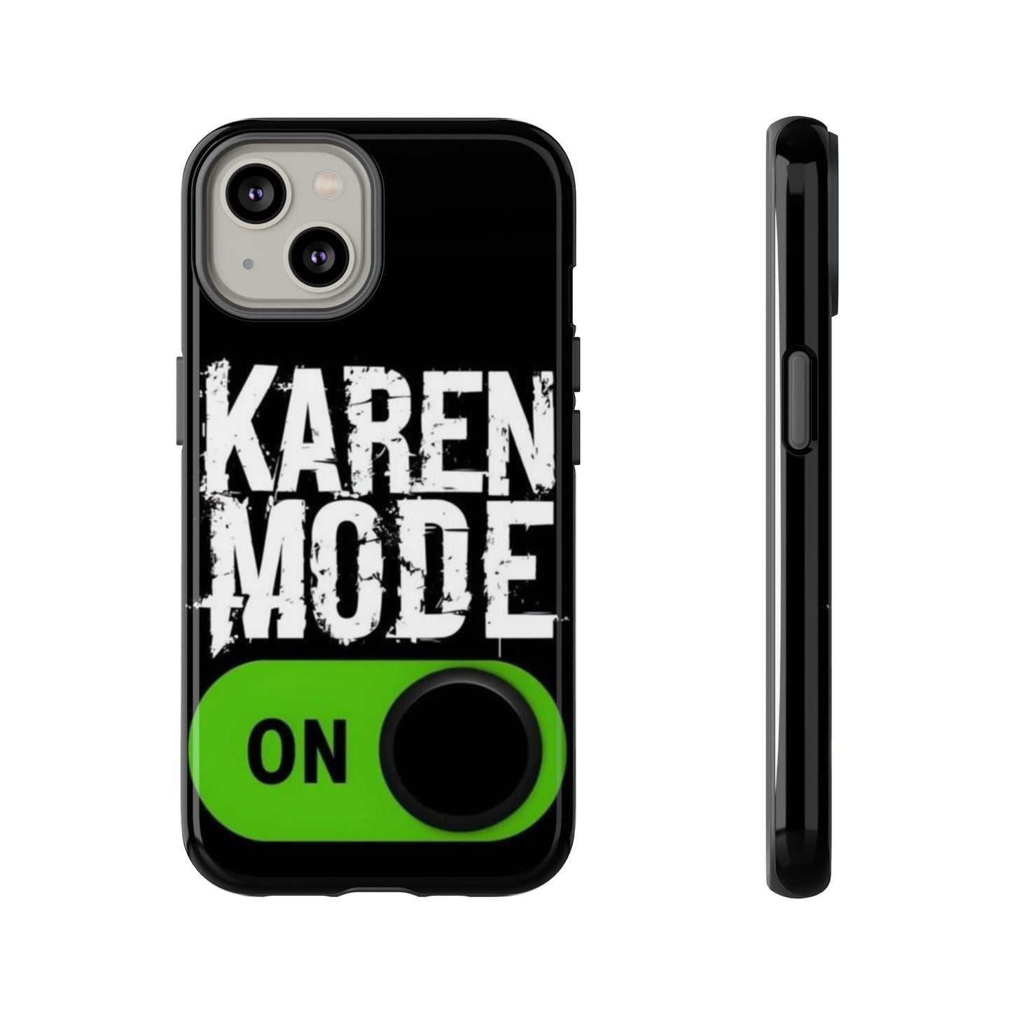 "Karen Mode On" Mobile Phone Case (green)