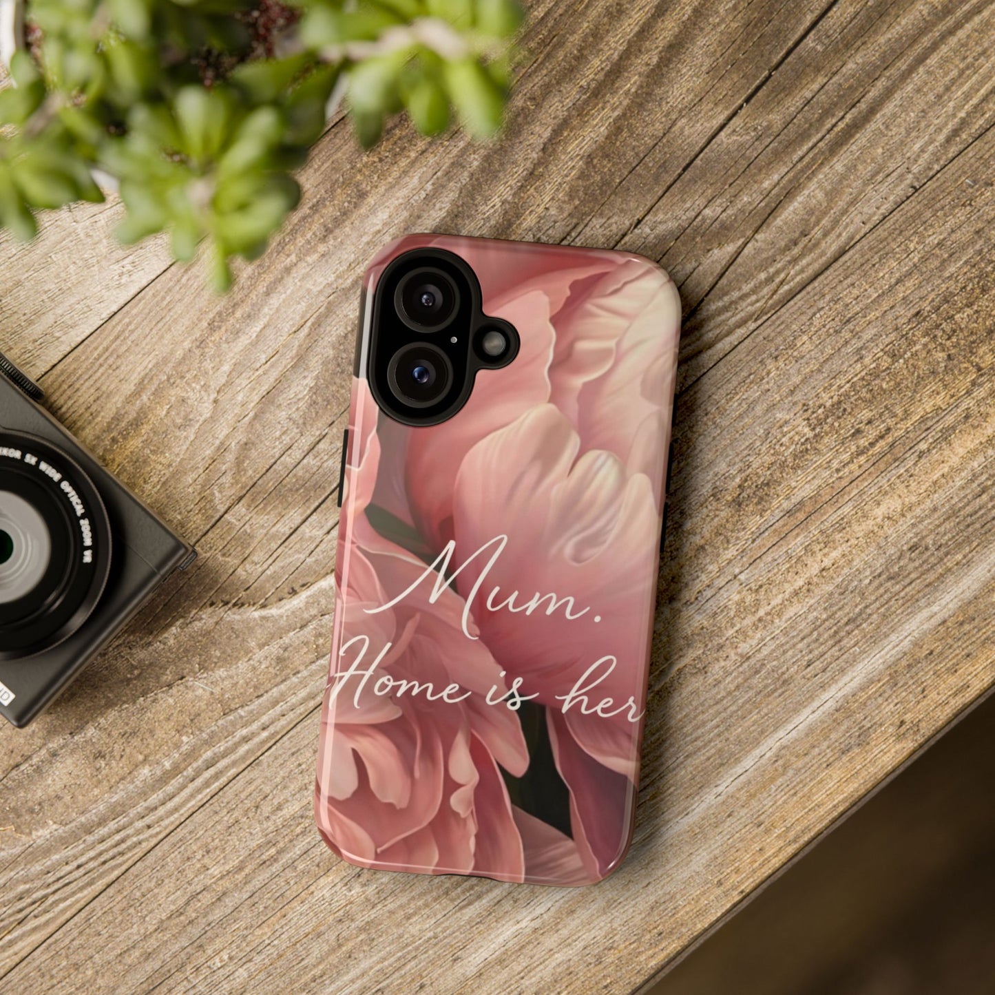 "Mum. Home is Her" Mobile Phone Case