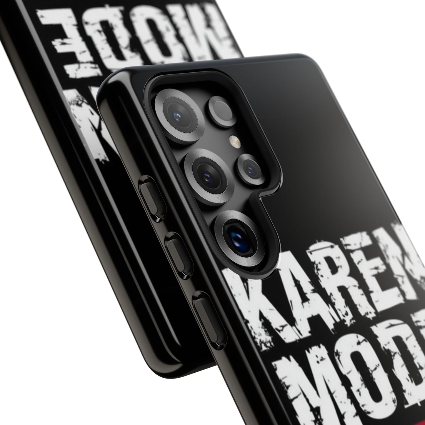 "Karen Mode On" Mobile Phone Case