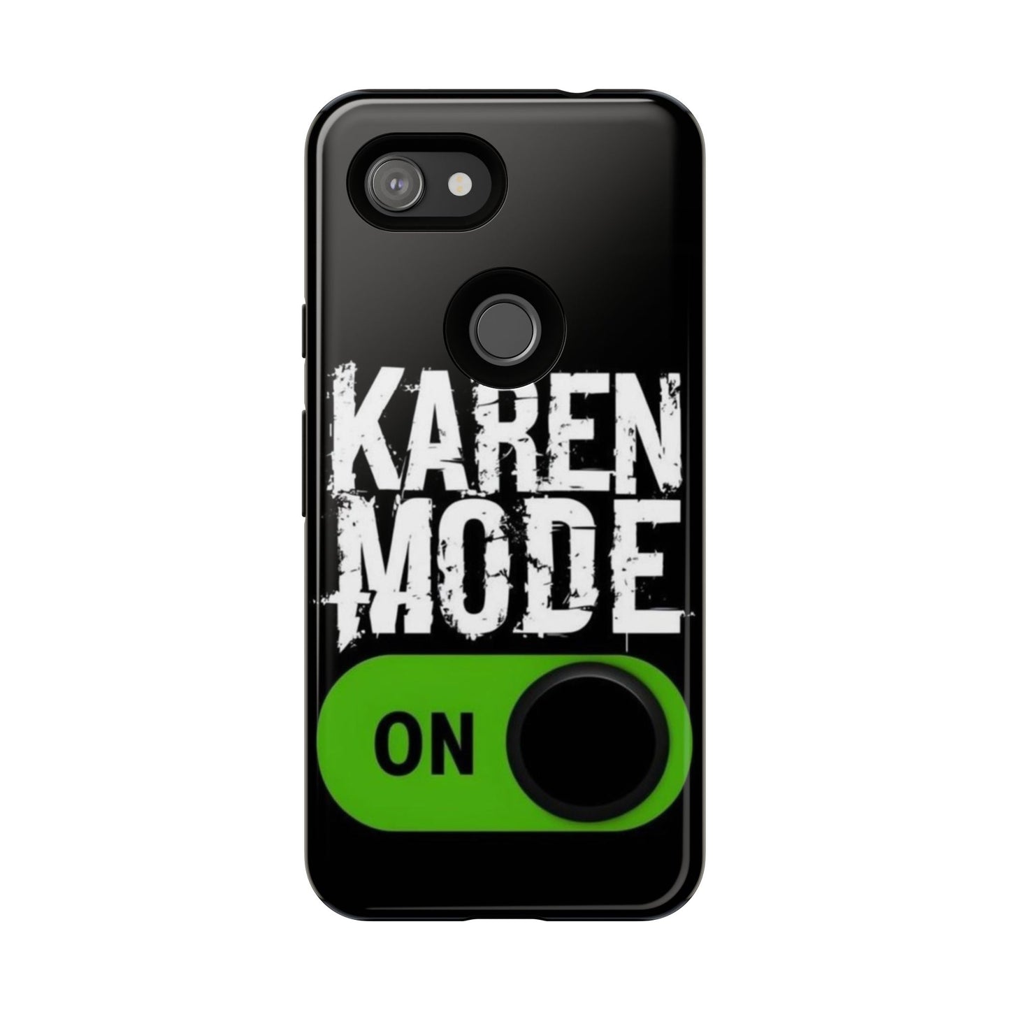 "Karen Mode On" Mobile Phone Case (green)