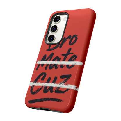 "Bro. Mate. Cuz." Mobile Phone Case