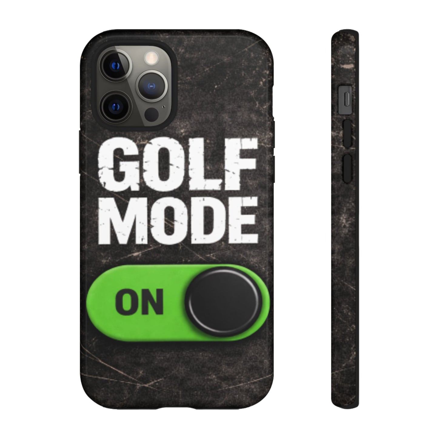 "Golf Mode On" Mobile Phone Case