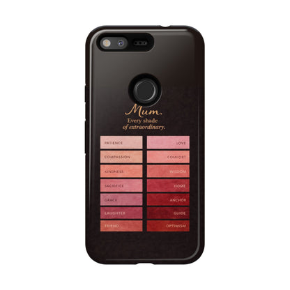 "Every Shade of Extraordinary" Mobile Phone Case (blush)
