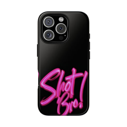 "Shot Bro!" Mobile Phone Case