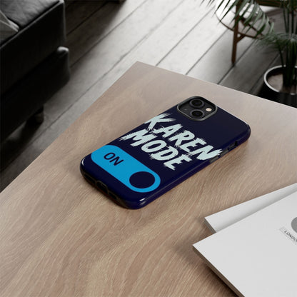 "Karen Mode On" Mobile Phone Case (blue)