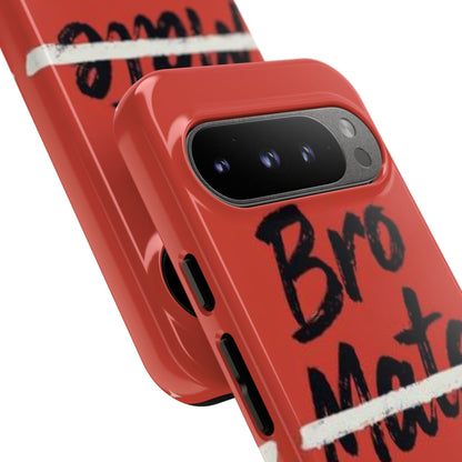 "Bro. Mate. Cuz." Mobile Phone Case